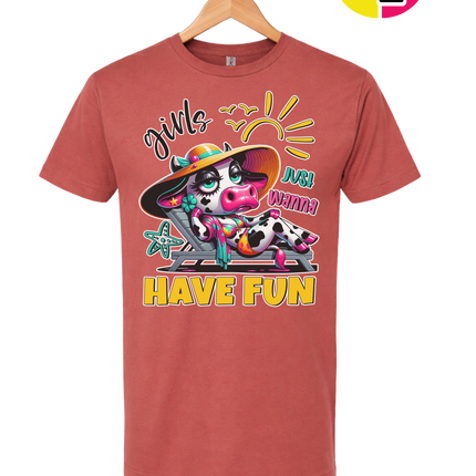 Girls Just Wanna Have Fun Funny Cow Tee