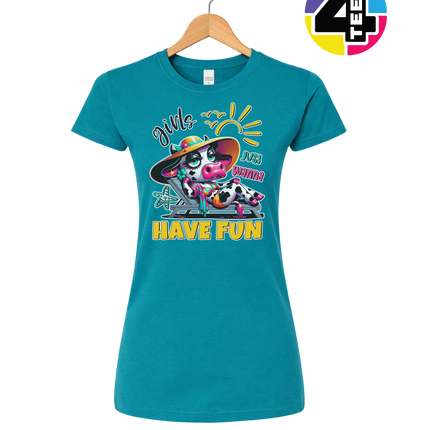 Girls Just Wanna Have Fun Funny Cow Women's Tee