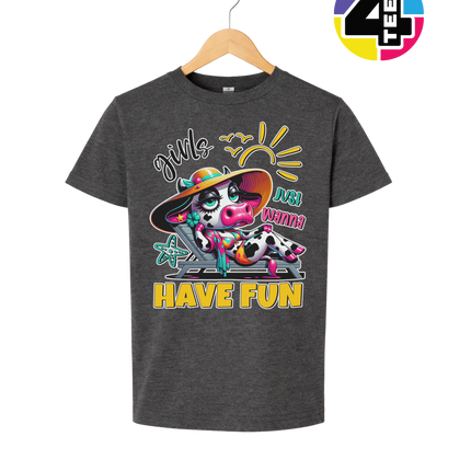 Girls Just Wanna Have Fun Funny Cow Youth Tee