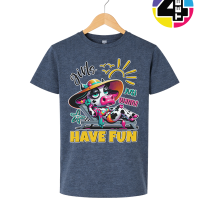 Girls Just Wanna Have Fun Funny Cow Youth Tee