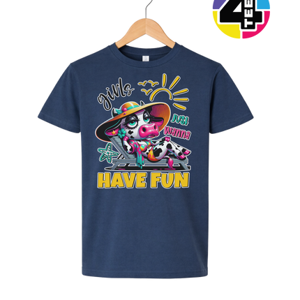Girls Just Wanna Have Fun Funny Cow Youth Tee