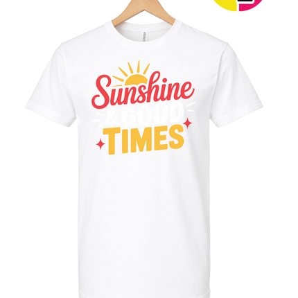 Sunshine And Good Times Tee