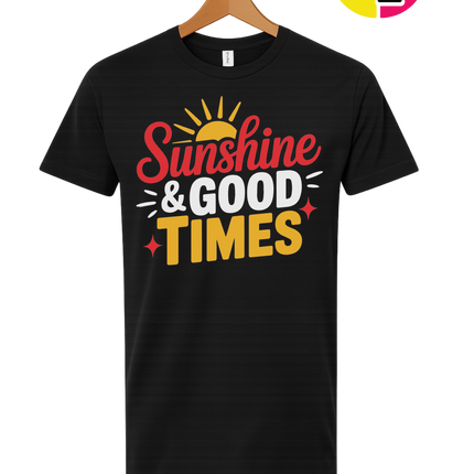 Sunshine And Good Times Tee