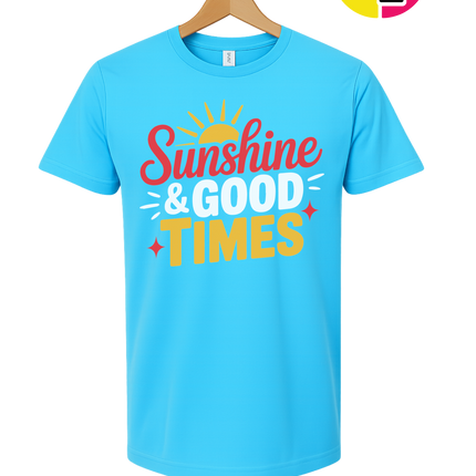 Sunshine And Good Times Tee