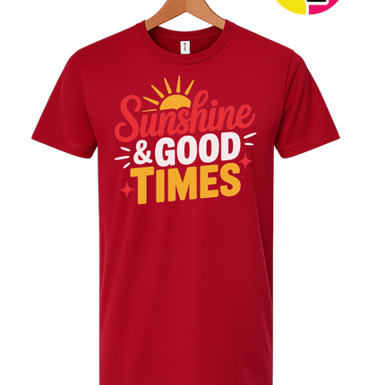Sunshine And Good Times Tee