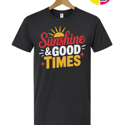 Sunshine And Good Times Tee