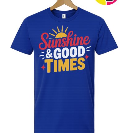 Sunshine And Good Times Tee
