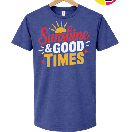 Sunshine And Good Times Tee