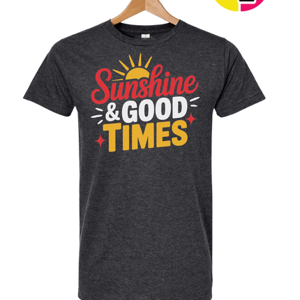 Sunshine And Good Times Tee