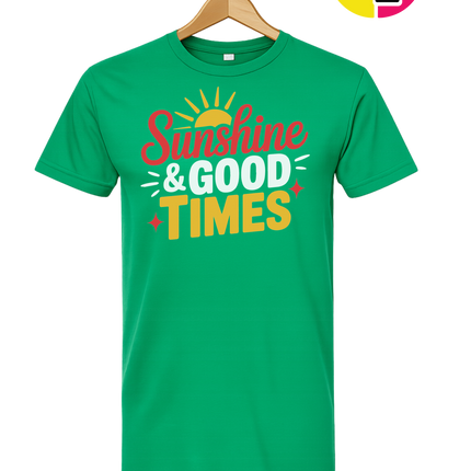 Sunshine And Good Times Tee