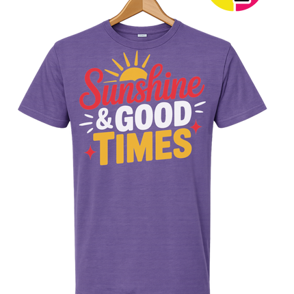 Sunshine And Good Times Tee