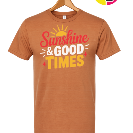 Sunshine And Good Times Tee