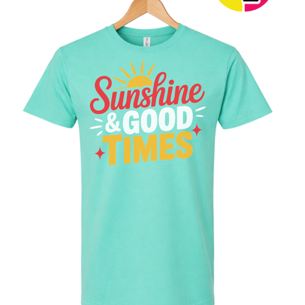 Sunshine And Good Times Tee