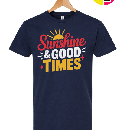 Sunshine And Good Times Tee