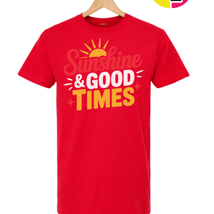 Sunshine And Good Times Tee