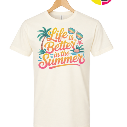 Life Is Better In The Summer Tee