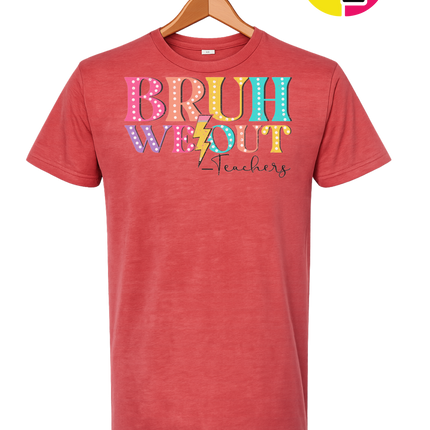 Bruh We Out, Signed Teachers Tee