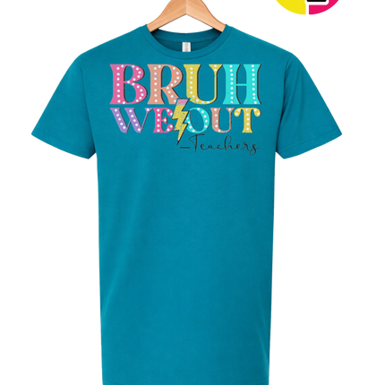 Bruh We Out, Signed Teachers Tee