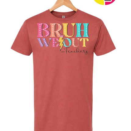 Bruh We Out, Signed Teachers Tee