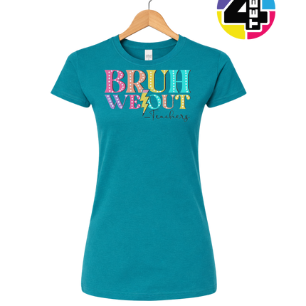 Bruh We Out, Signed Teachers Women's Tee