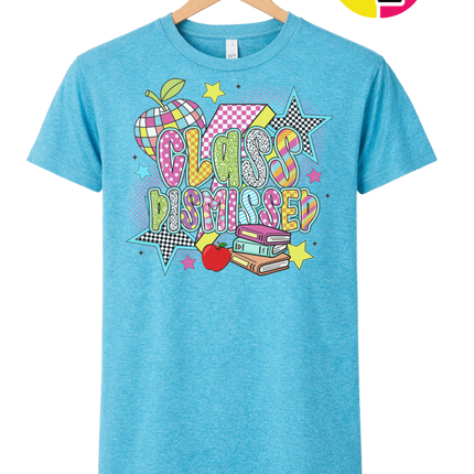 Class Dismissed Tee
