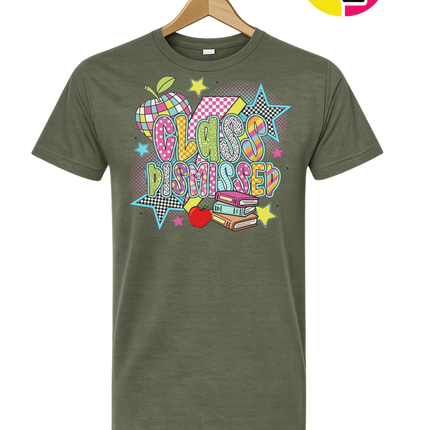 Class Dismissed Tee