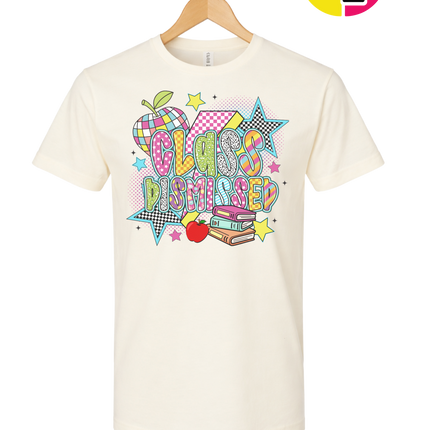 Class Dismissed Tee
