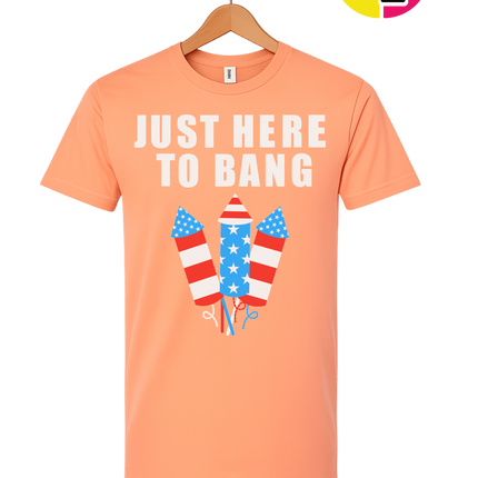 Just Here to Bang Tee