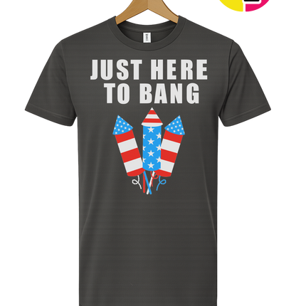 Just Here to Bang Tee