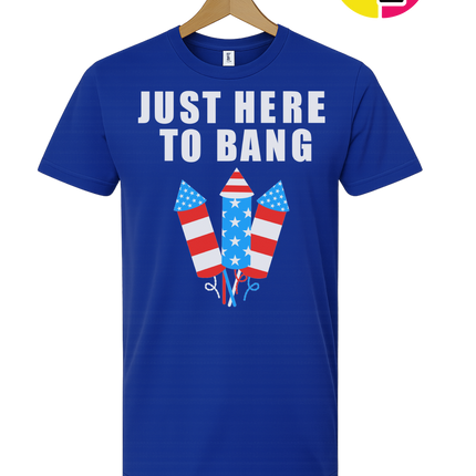 Just Here to Bang Tee