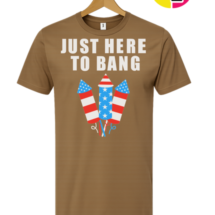 Just Here to Bang Tee