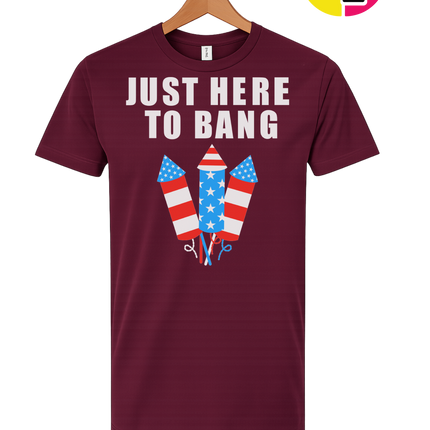 Just Here to Bang Tee