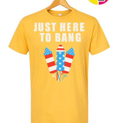 Just Here to Bang Tee