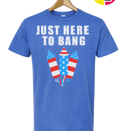Just Here to Bang Tee