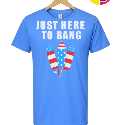 Just Here to Bang Tee