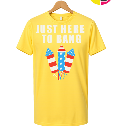 Just Here to Bang Tee