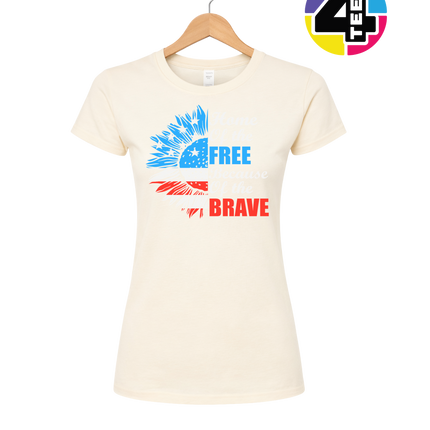 Free Because of the Brave Sunflower Women's Tee