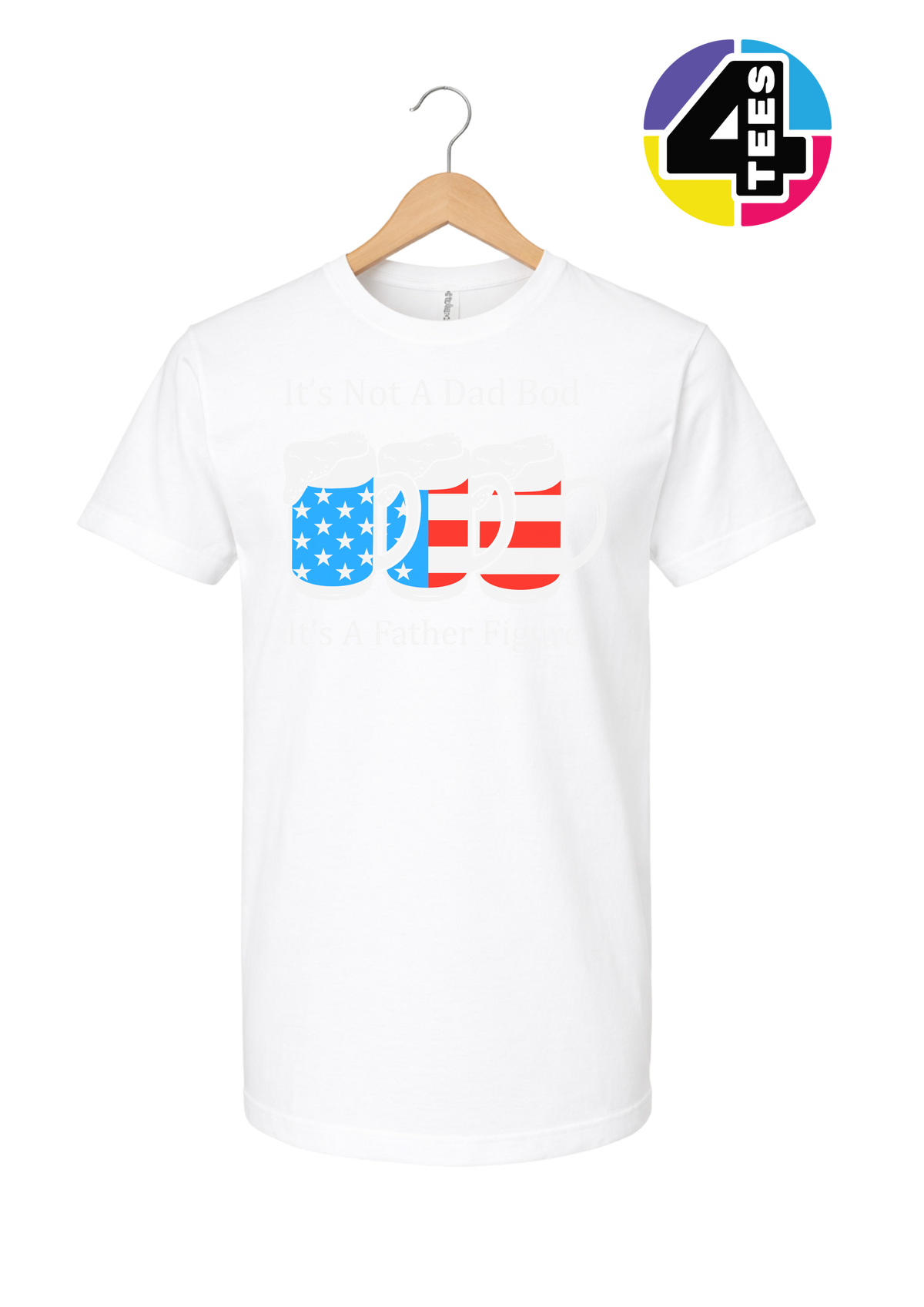 Father Figure Not Dad Bod Tee