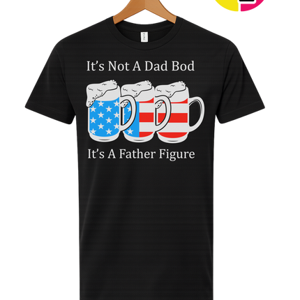 Father Figure Not Dad Bod Tee