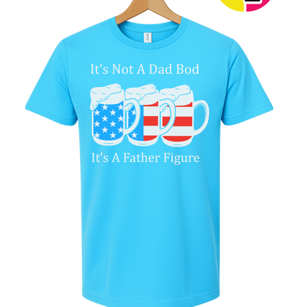 Father Figure Not Dad Bod Tee