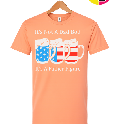 Father Figure Not Dad Bod Tee