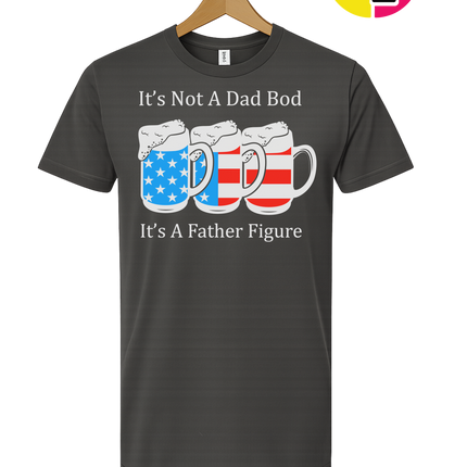 Father Figure Not Dad Bod Tee