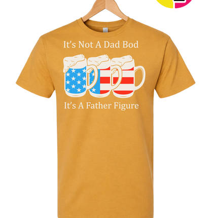 Father Figure Not Dad Bod Tee