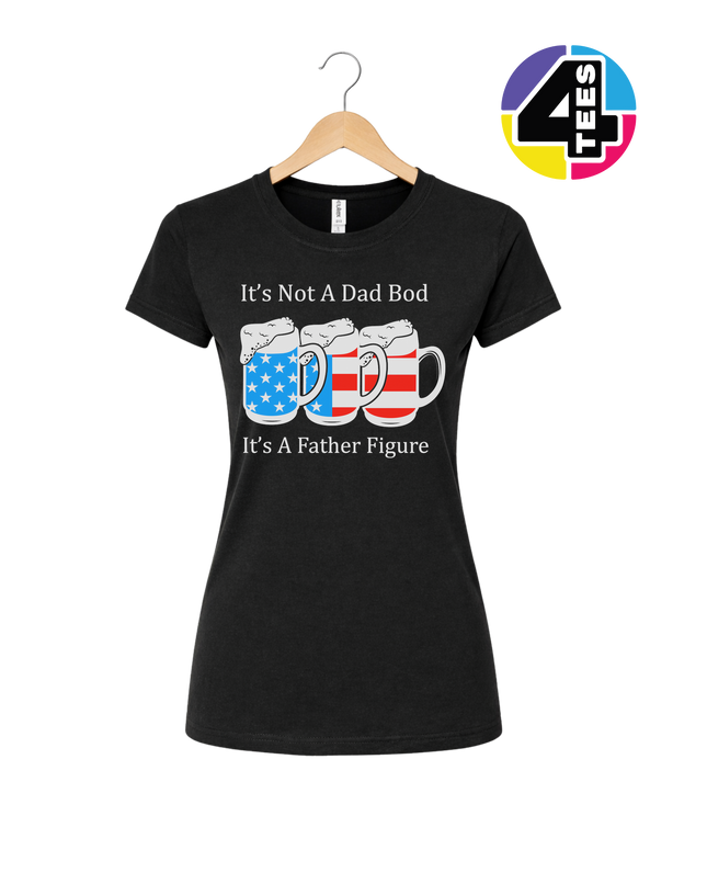 Father Figure Not Dad Bod Women's Tee