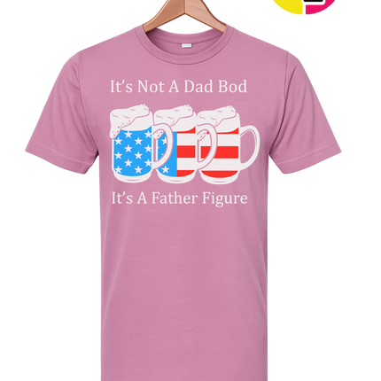 Father Figure Not Dad Bod Tee