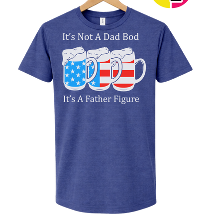 Father Figure Not Dad Bod Tee