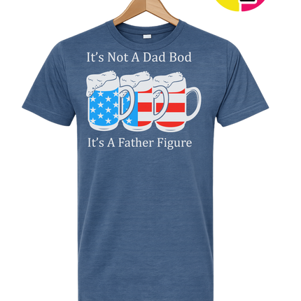 Father Figure Not Dad Bod Tee