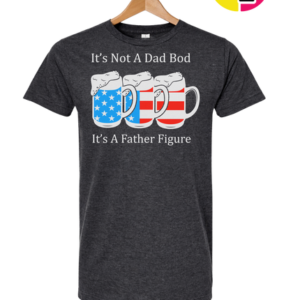 Father Figure Not Dad Bod Tee
