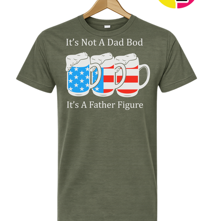 Father Figure Not Dad Bod Tee