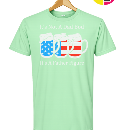 Father Figure Not Dad Bod Tee